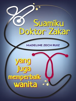 cover image of Suamiku Doktor Zakar Yang Juga Memperbaik Wanita